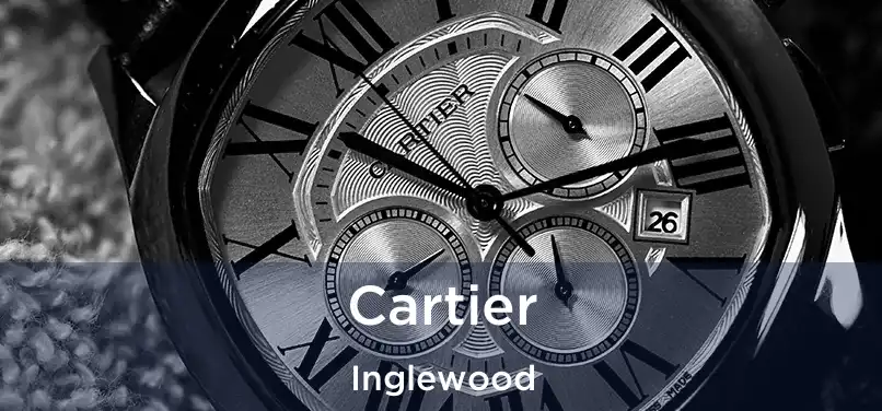 Cartier Inglewood