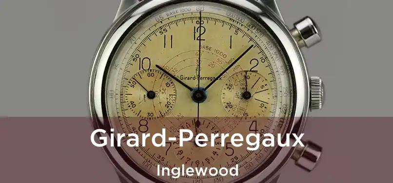 Girard-Perregaux Inglewood