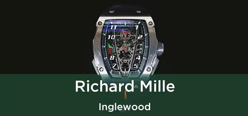 Richard Mille Inglewood