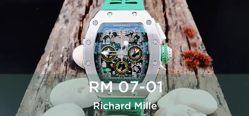 RM 07-01 Richard Mille