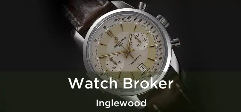 Watch Broker Inglewood